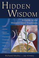 Hidden Wisdom: A Guide to the Western Inner Traditions 0140195823 Book Cover