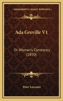 Ada Greville V1: Or Woman's Constancy 1164559079 Book Cover