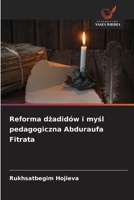 Reforma dzadidów i mysl pedagogiczna Abduraufa Fitrata (Polish Edition) 6209944744 Book Cover