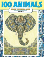 Adult Coloring Book Volume 2 - 100 Animals B08VR7W99F Book Cover