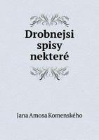 Drobnejsi Spisy Nektere 5518977654 Book Cover