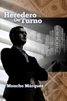 Heredero de Turno 1728866693 Book Cover