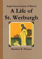 A Life of St Werburgh 0244644381 Book Cover