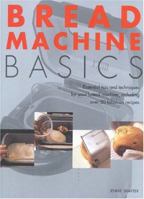 Bread Machine Basics 1842154028 Book Cover