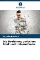 Die Beziehung zwischen Bank und Unternehmen (German Edition) 6208107288 Book Cover