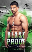 Blastproof: a Military Romance Thriller B093KGLSN3 Book Cover