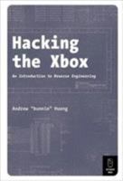 Hacking the Xbox: An Introduction to Reverse Engineering 1593270291 Book Cover