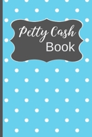 Petty Cash Book: Small Petty Cash Recording Receipt Log Book Ledger with 5 Column Payment Record, 4-Year At-A-Glance Calendar and Alternating Gray and White Lines Blue 1697008275 Book Cover