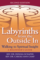 Labyrinths from the Outside in: Walking to Spiritual Insight, a Beginner's Guide 1893361187 Book Cover