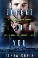 Forget I Told You 109156888X Book Cover