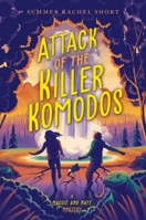 Attack of the Killer Komodos 1534468684 Book Cover