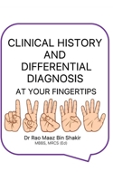 CLINICAL HISTORY AND DIFFERENTIAL DIAGNOSIS AT YOUR FINGERTIPS B0CJ4KDY9G Book Cover