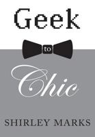 Geek to Chic (Avalon Romance) 0803497954 Book Cover