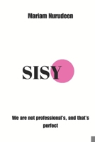 Sisters: We Are Not Professionals, and That's Perfect B0CG83BZBN Book Cover