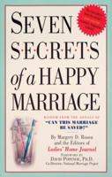 Seven Secrets of a Happy Marriage: Wisdom from the Annals of "Can This Marriage Be Saved?" 0761126856 Book Cover