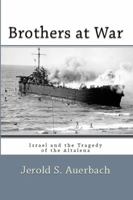 Brothers at War: Israel and the Tragedy of the Altalena 1610270614 Book Cover
