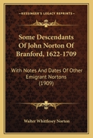Some Descendants of John Norton of Branford, 1622-1709 1165584115 Book Cover