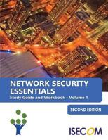 Network Security Essentials: Study Guide & Workbook - Volume 1 - Second Edition 0978520718 Book Cover