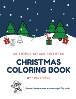 Christmas Coloring Book: 50 Simple Single Pictures B08KH3R8NM Book Cover