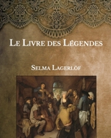Le Livre des Legendes: Large Print B08TR4RNSP Book Cover
