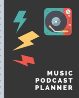 Music Podcast Planner: Retro Turntable Narrative Blogging Journal | On The Air | Mashups | Trackback | Microphone | Broadcast Date | Recording Date | Host | Guest 1710502320 Book Cover