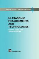 Ultrasonic Measurements and Technologies 1461285097 Book Cover