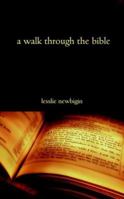 A Walk through the Bible 1573833576 Book Cover