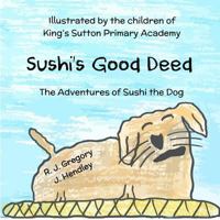 Sushi's Good Deed 1530557720 Book Cover