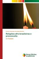 Religiões afro-brasileiras e preconceito 6139604648 Book Cover