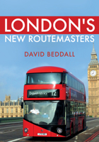 London's New Routemasters 1445687380 Book Cover