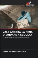 Vale Ancora La Pena Di Andare a Scuola? (Italian Edition) 620959090X Book Cover