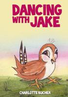 Dancing with Jake 143278062X Book Cover