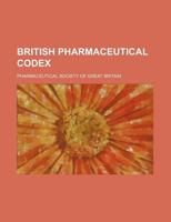 British Pharmaceutical Codex 1231104635 Book Cover