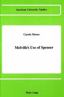 Melville's Use of Spenser 0820408328 Book Cover