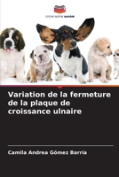 Variation de la fermeture de la plaque de croissance ulnaire 6206983552 Book Cover