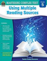 Mastering Complex Text Using Multiple Reading Sources Grd 5 1420680633 Book Cover