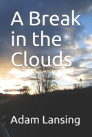 A Break in the Clouds B084DG28DS Book Cover