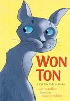 Won-Ton: A Cat Tale Told in Haiku 0805089950 Book Cover