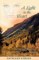 A Light in the Heart 0982820534 Book Cover