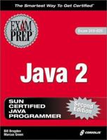 Java 2 Exam Cram [Exam: 310-025] 1588801403 Book Cover