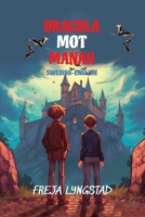 Dracula mot Manah: Reading Level A2 Swedish-English Translation B0FNQYLJ2P Book Cover
