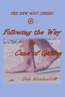 Following the Way in Cana of Galilee: The New Way Series #4 1312109807 Book Cover