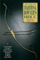 Traditional Bowyer's Bible, Volume 2 1728864844 Book Cover