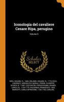 Iconologia del Cavaliere Cesare Ripa, Perugino; Volume 5 1016427123 Book Cover