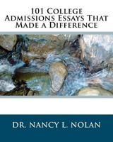101 College Admissions Essays That Made a Difference 1933819448 Book Cover