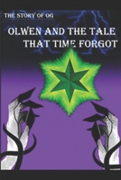 The Story of Og (Book One): Olwen and The Tale that Time Forgot B092P76M99 Book Cover