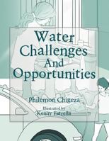 Water Challenges And Opportunities 1469163543 Book Cover