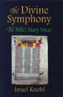 The Divine Symphony: The Bible's Many Voices 082760761X Book Cover