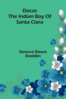 Docas: The Indian boy of Santa Clara 9369058885 Book Cover
