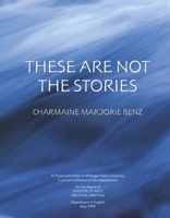These Are Not the Stories B0CPSDFY6X Book Cover